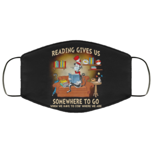 Dr Seuss – Reading Gives Us Somewhere To Go Face Mask