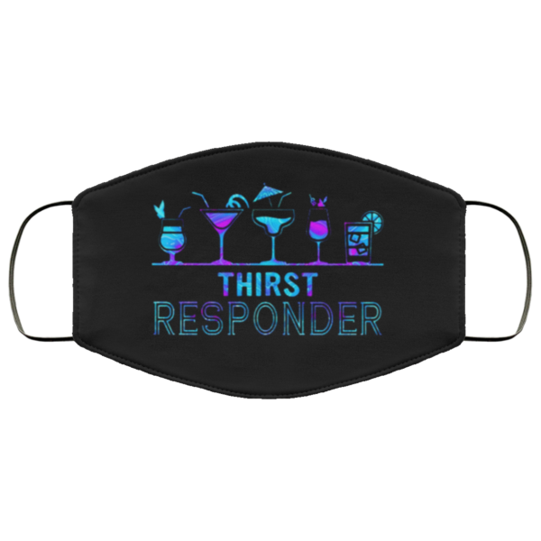 Thirst Responder Face Mask