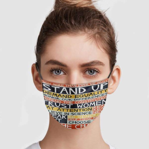 Women Speak Out – Now More Than Ever We Must Stand Up Face Mask