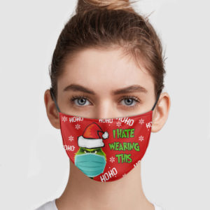 Grinch Christmas – I Hate Wearing This Face Mask