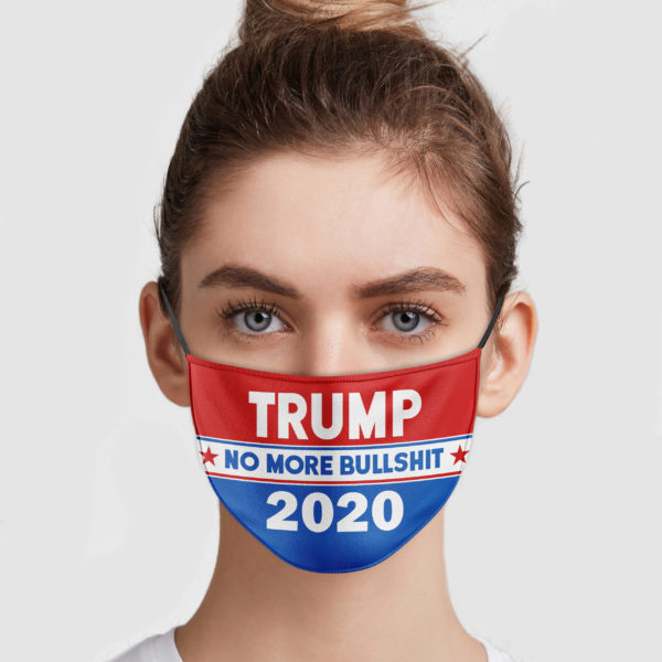 Trump 2020 – No More Bullshit Face Mask