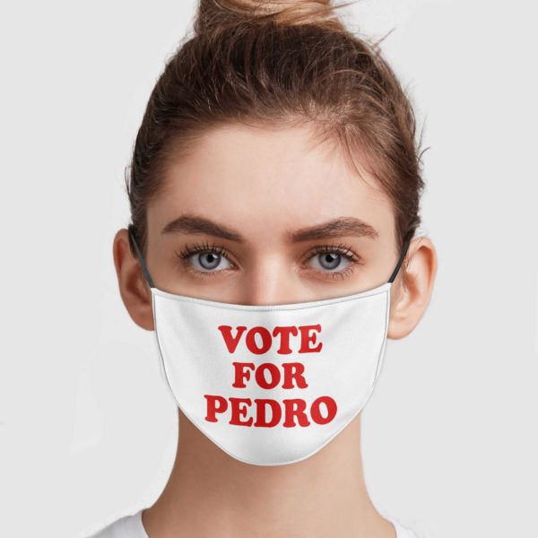 Vote For Pedro Face Mask