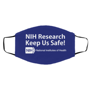 NIH Research Keeps Us Safe Face Mask