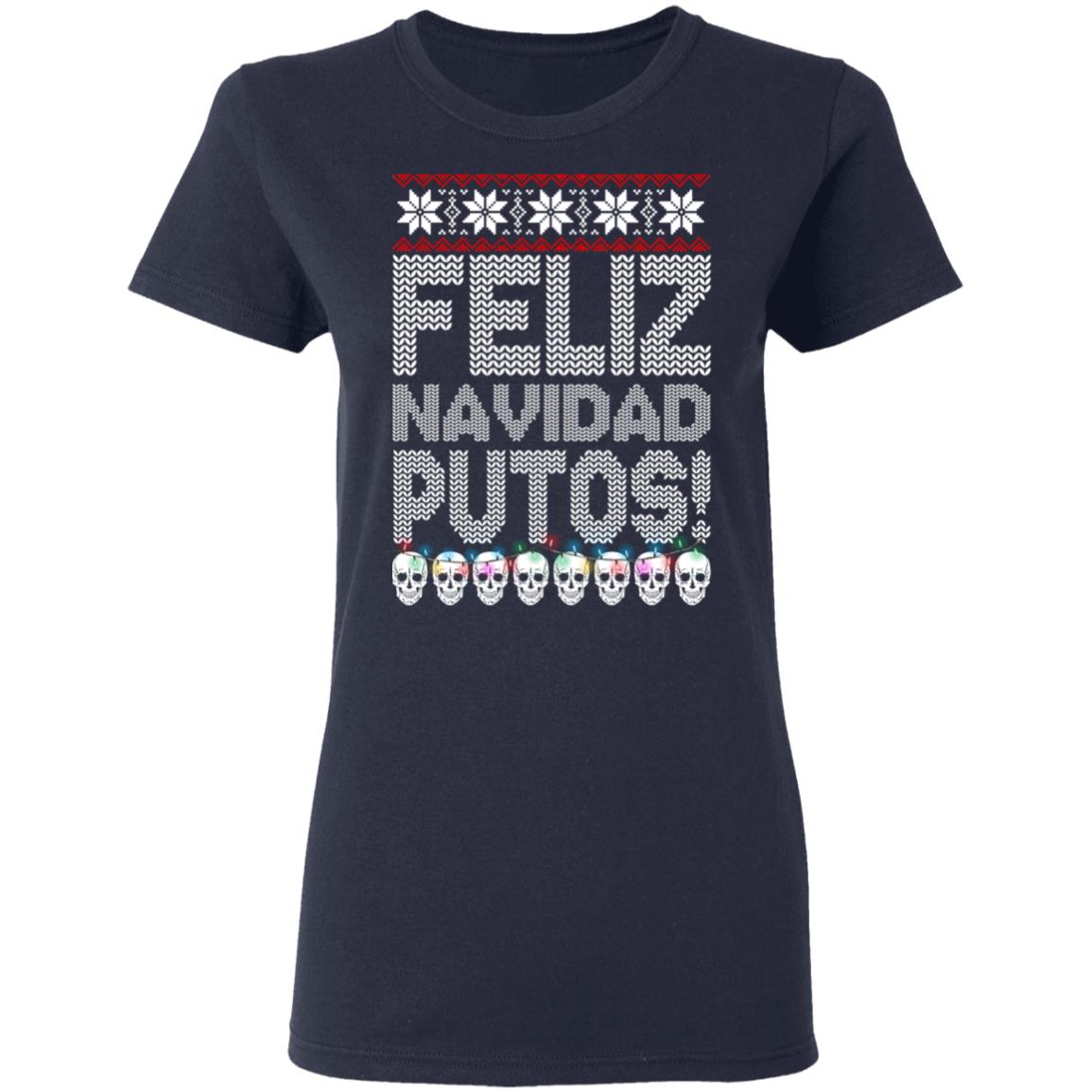 Feliz Navidad Putos Chritmas Sweater - Allbluetees - Online T-Shirt ...