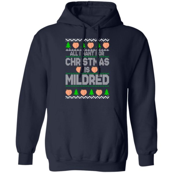 All I Want For Christmas Is Mildred Sweater - Allbluetees - Online T ...