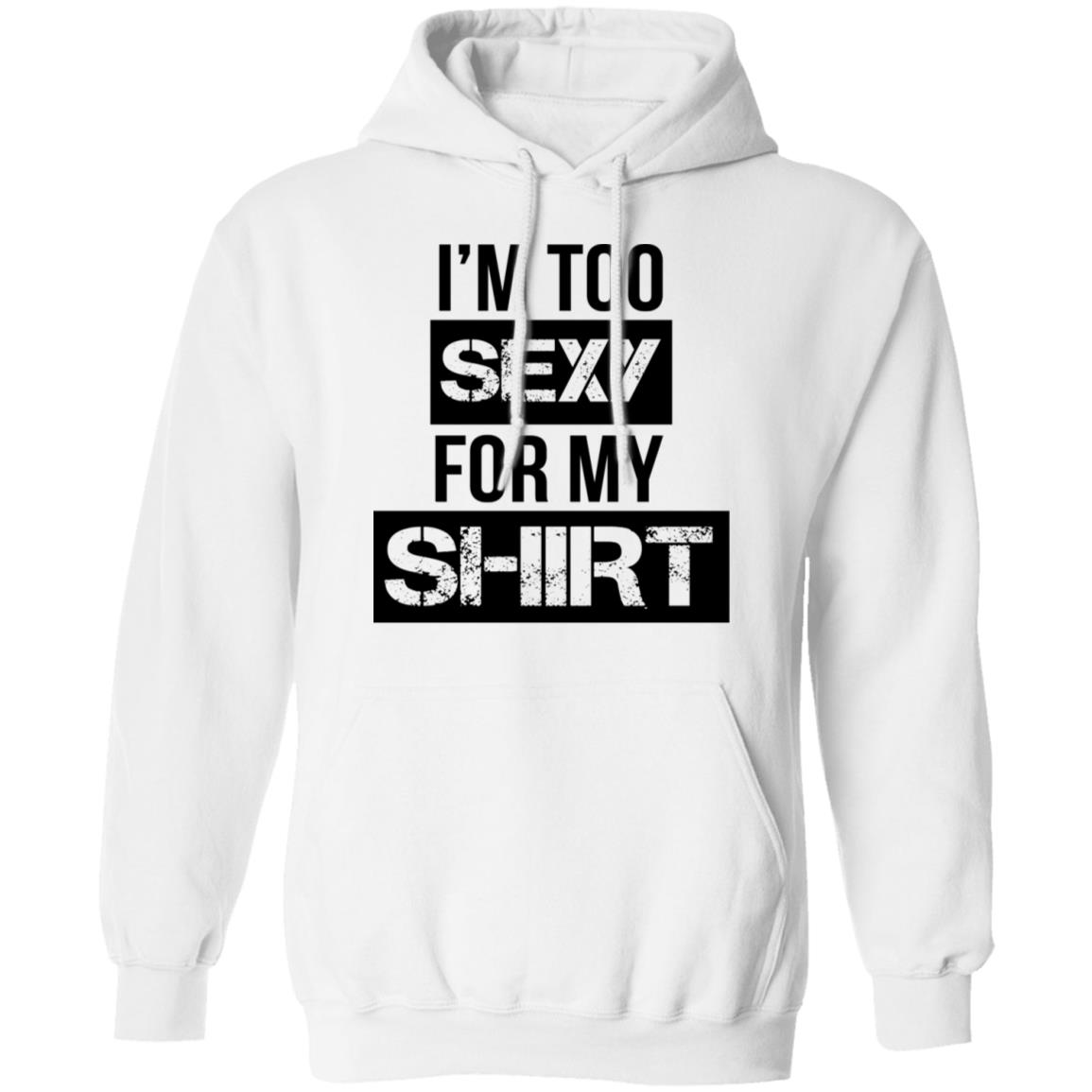 I'm Too Sexy For My Shirt - Allbluetees - Online T-Shirt Store ...