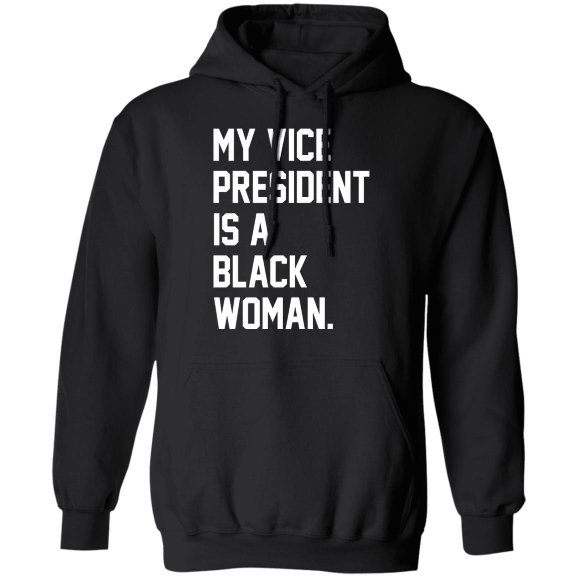 My Vice President Is A Black Woman Shirt - Allbluetees - Online T-Shirt ...