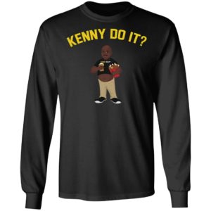 Kenny Do It Shirt