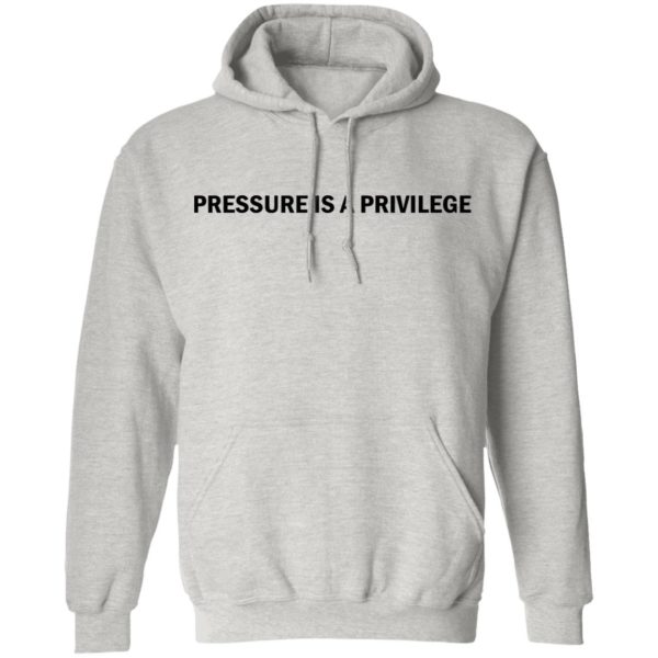 Pressure Is A Privilege Hoodie