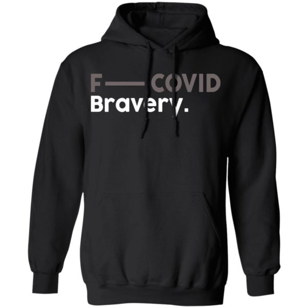 F- Covid Bravery Shirt