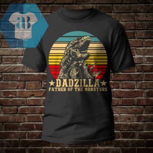 Dadzilla Father Of The Monsters Retro Vintage Shirt