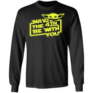May The 4th Be With You Shirt