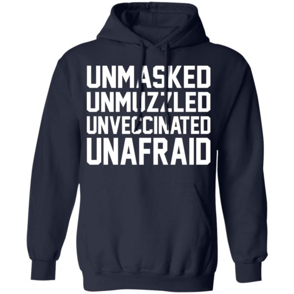 Unmasked – Unmuzzled – Unvaccinated – Unafaid Shirt