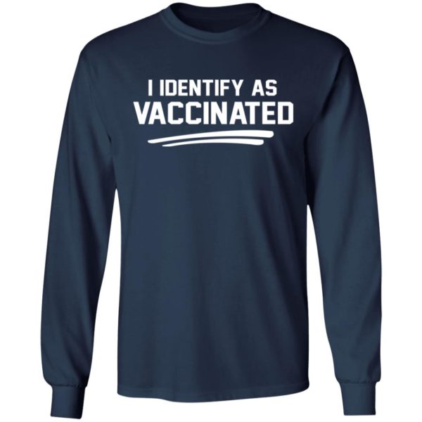 I Identify Vaccinated Shirt