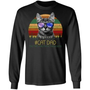 Cat Dad – The Man – The Myth – The Legend Shirt