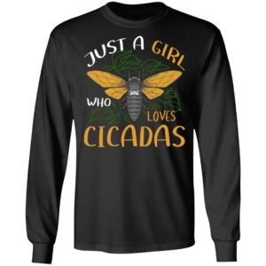Just A Girl Who Loves Cicadas Shirt