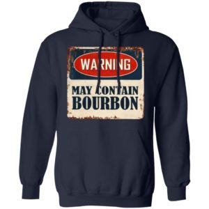Warning May Contain Bourbon Shirt