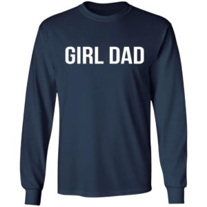 Girl Dad Shirt