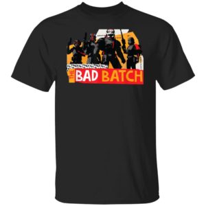 The Bad Batch Shirt