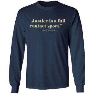 Justice Is A Full Contact Sport Shirt