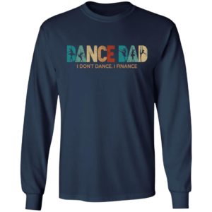 Dance Dad – I Don’t Dance I Finance Shirt
