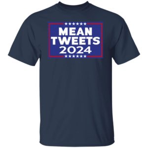Mean Tweets 2024 Shirt