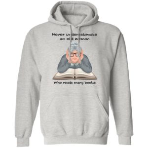 Never Underestimate An Old Woman Who Reads Many Books Shirt
