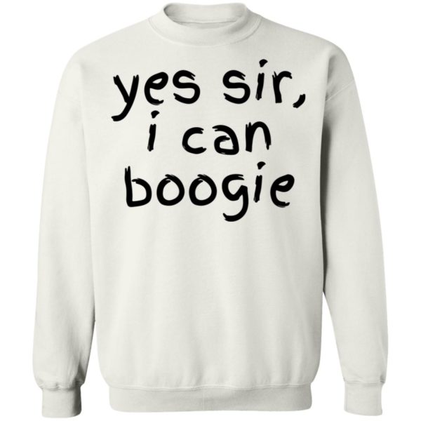 Yes Sir I Can Boogie Shirt