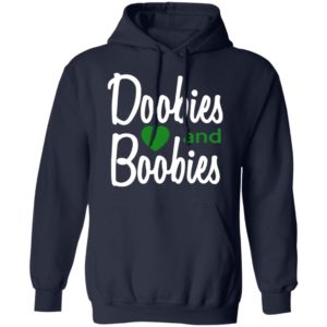 Doobies And Boobies Shirt