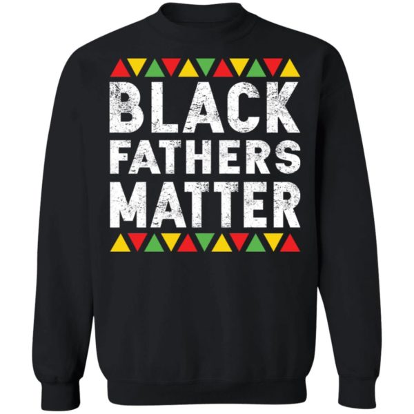Black Fathers Matters Shirt