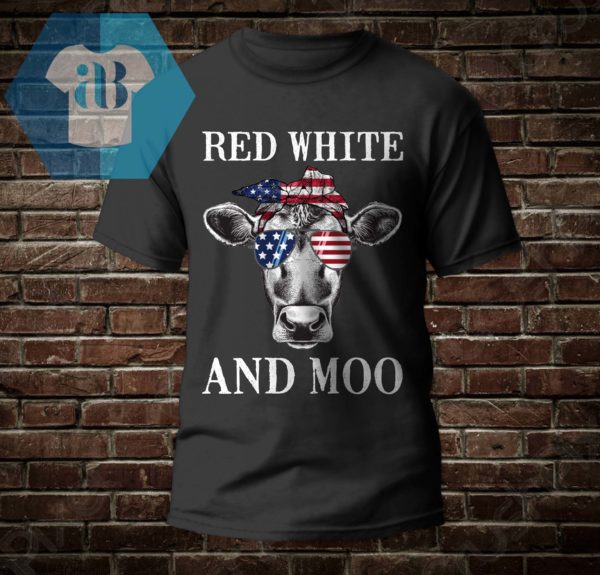 4th Of July - Red White And Moo Shirt