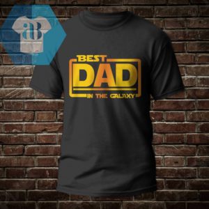 Best Dad In The Galaxy Shirt