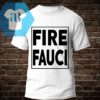 Fire Fauci Shirt