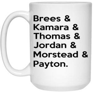 Brees – Kamara – Thomas – Jordan – Morstead – Payton Mugs