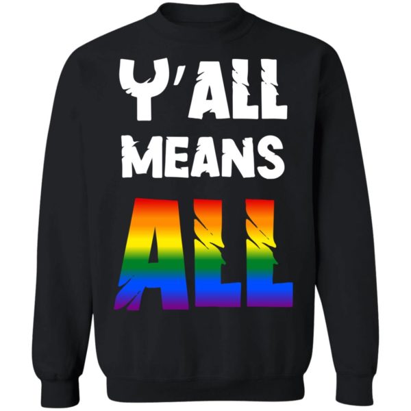 Y’all Mean All Shirt