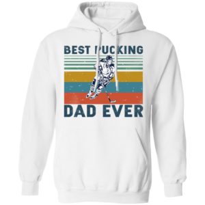 Best Pucking Dad Ever Shirt