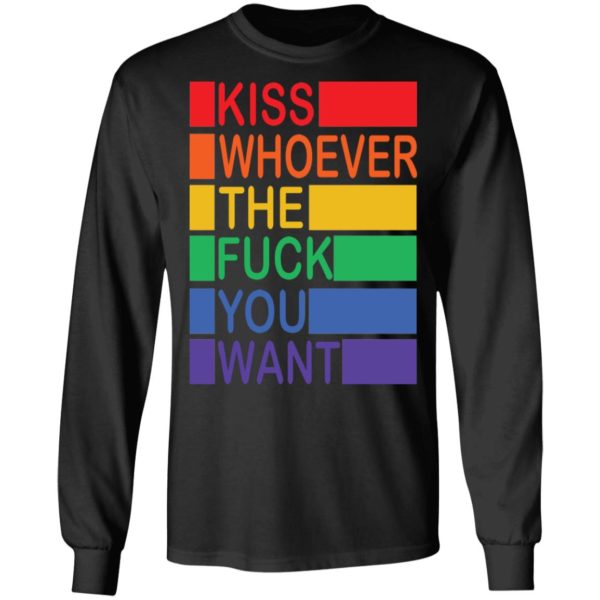 Kiss Whoever The Fuck You Want T-Shirt | Allbluetees.com