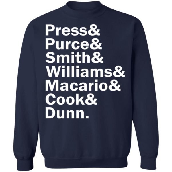 Press and Purce and Smith and Williams and Macario and Cook and Dunn Shirt