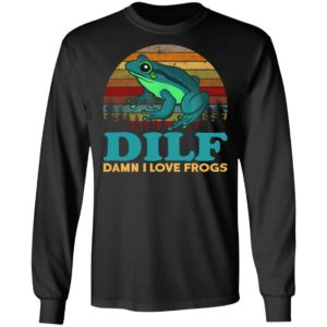 DILF – Damn I Love Frogs Shirt