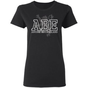 ABE - Anyone But England Shirt | Allbluetees.com