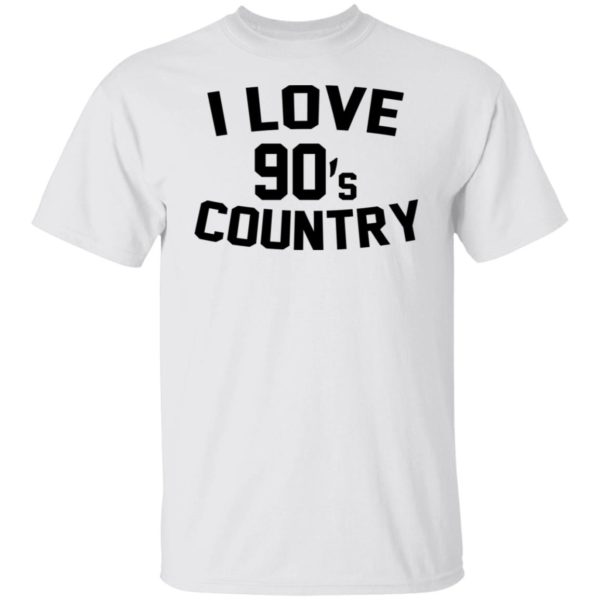 I Love 90’s Country Shirt