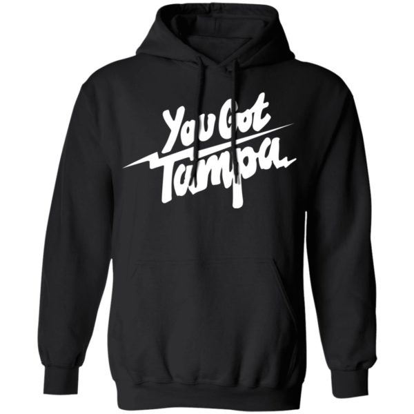 You Got Tampa Shirt