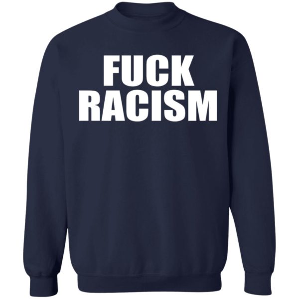 Fuck Racism Shirt