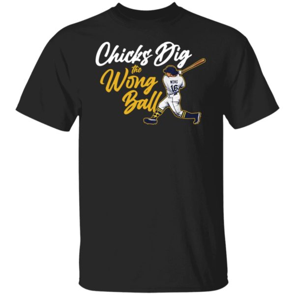 Chicks Dig The Wong Ball Shirt