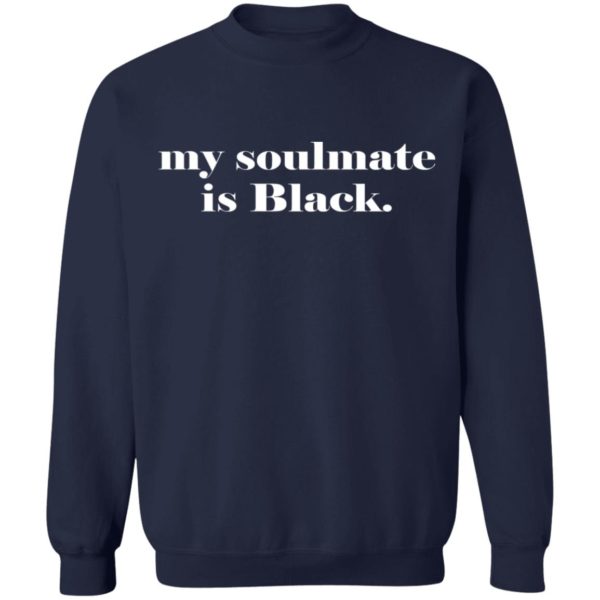 My Soulmate Is Black Shirt