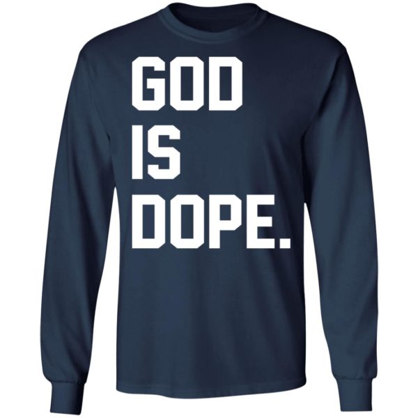 God Is Dope Shirt