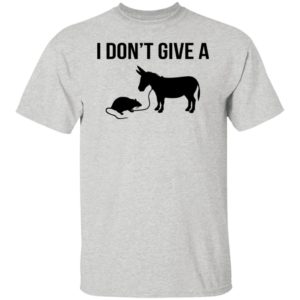 I Don’t Give A Rat Donkey Shirt