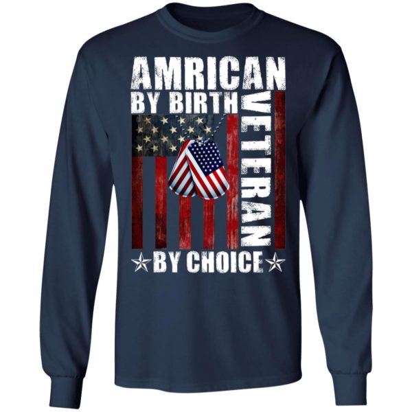 American By Birth Veteran By Choice Shirt