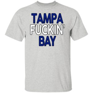 Tampa Fuckin' Bay Shirt