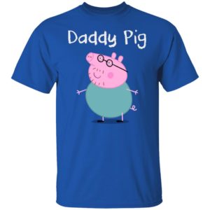 Daddy Pig Shirt